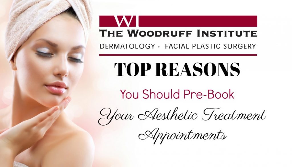 Top Reasons You Should Pre-Book Your Aesthetic Treatment Appointment<